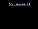 【トークロイド】My Immortal#15【ボイスドラマ】