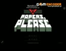 【Papers, Please】　入国審査官に着任したよっ！　5日目　【実況】