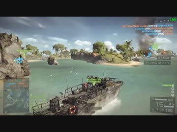 【PC版BF4】あきみょんのばとるふぃーるど4その22-1【船メイン44ｋ8ｄ】