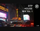 DTP HOUSE MIX Vol. 1