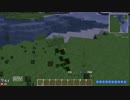 【minecraft】トリガーハッピーな虚弱野郎が行くマインクラフト【第四死】