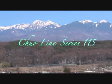 【鉄道PV】Chuo Line Series 115
