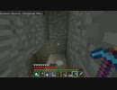 【生放送動画】ダイヤ1000個の旅 5.7【Minecraft】