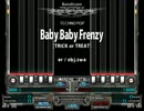 【戦國～甲午の乱～】Baby Baby Frenzy [TRICK or TREAT]【発狂差分】