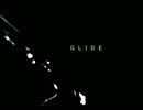 【歌わせて頂きました】GLIDE【mikuma】