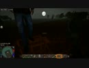 【実況】 たのしいたのしい 7 Days to die Part87