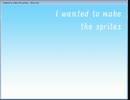 I wanted to make the sprites 完全版