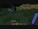 ローテンション二人組がハイテンション目指してマイクラ実況 part26　後編