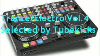 Trance/Electro Vol.4(Selected by Tubekicks)