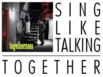 Together／Sing Like Talking - ニコニコ動画