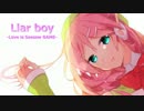 Liar boy - Love is Seesaw Game-