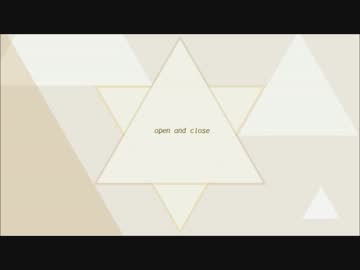 open and close歌ってみた/さばる