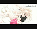 【IA】 Little by Little 【オリジナル曲】