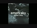 [オリジナル曲]empty sky [Shota x Ray]