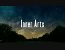 【らいる】 Inner Arts 【歌ってみた】