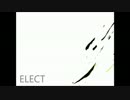 【初音ミクオ】ELECT【カバー】