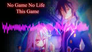 「ノーゲーム・ノーライフ」OP曲　「This game」 - NightCore Remix