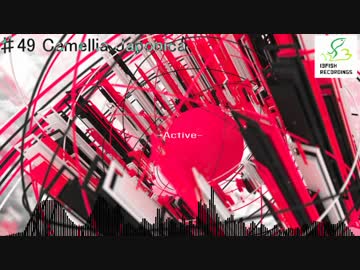 【オリジナル】 Camellia Japonica 【HARD TRANCE】