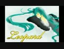 【初音ミク】Leopard【オリジナル】