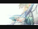 【鏡音レン】奏【オリジナル】