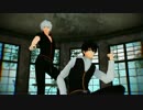 【ＭＭＤ銀魂】銀さんと土方さんでwomanizer