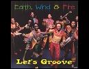 Let's Groove/Earth Wind & Fire (Remix)