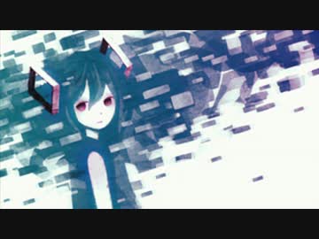 【初音ミク】Ordinary things【オリジナル】