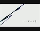 「WAVE」歌ってみた　ver黒神