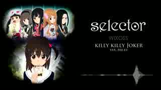 【Milky】killy killy Joker - Selector Infected WIXOSS OP【歌ってみた】