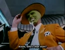 The Mask - Who's That Man?