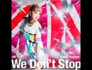 【カラオケ】We　Don't  Stop　西野カナ　【OFFVOCAL】