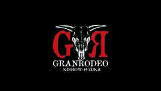 GRANRODEOのもっともハートに火をつけて #12