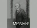 MESSIAH!