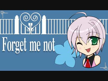 (V)・∀・(V)＜FORGET ME NOT [E]