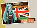 【初音ミク】Real Love【洋楽カバー】