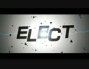 ELECT 歌ってみた　【ひねくれ】