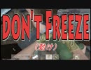 【DayZ】ポンタくんのDon't FreeeeZ!!!【えぴそーど.003】