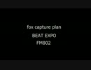 fox capture plan ラジオ出演　『BEAT EXPO』　FM802　（2014.06.23）