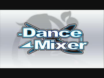 【Dance×Mixer】 Timeline-highway-section2 【5周年】