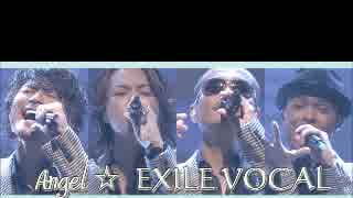 EXILE　Angel　LIVE　ver 歌ってみた