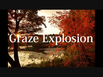 【第６回東方ニコ童祭】 Graze Explosion - 風神少女 【東方自作アレンジ】