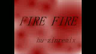 【sdvx公募落選】 FIRE FIRE hu-zinremix