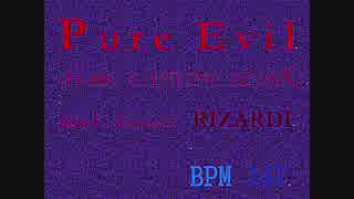 【SDVX落選供養】Pure Evil (HARD LANDING REMIX)