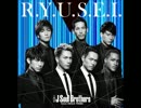 R.Y.U.S.E.I. 三代目 J Soul Brothers from EXILE TRIBE