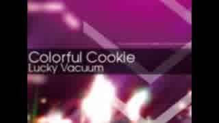 【エフェクト】Colorful Cookie【かけてみた】