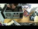自作PCを造ってみた　5/12