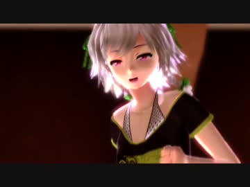 【東方ＭＭＤ】LUVORATORRRRRY!【十六夜咲夜】