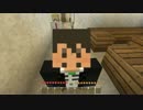 【プレイ動画】タイバニークラフトR　part.25