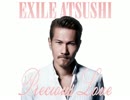 Precious Love EXILE ATSUSHI