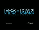 [実況解説] FPS - MAN [フラッシュ]